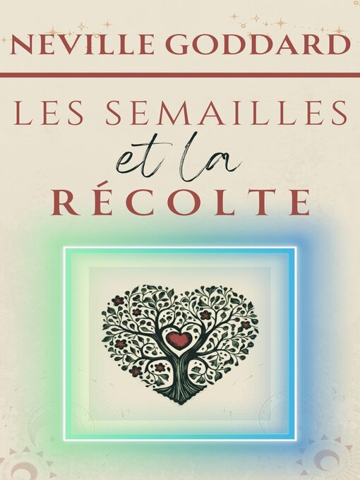 Title details for Les semailles et la récolte by Neville Goddard - Wait list